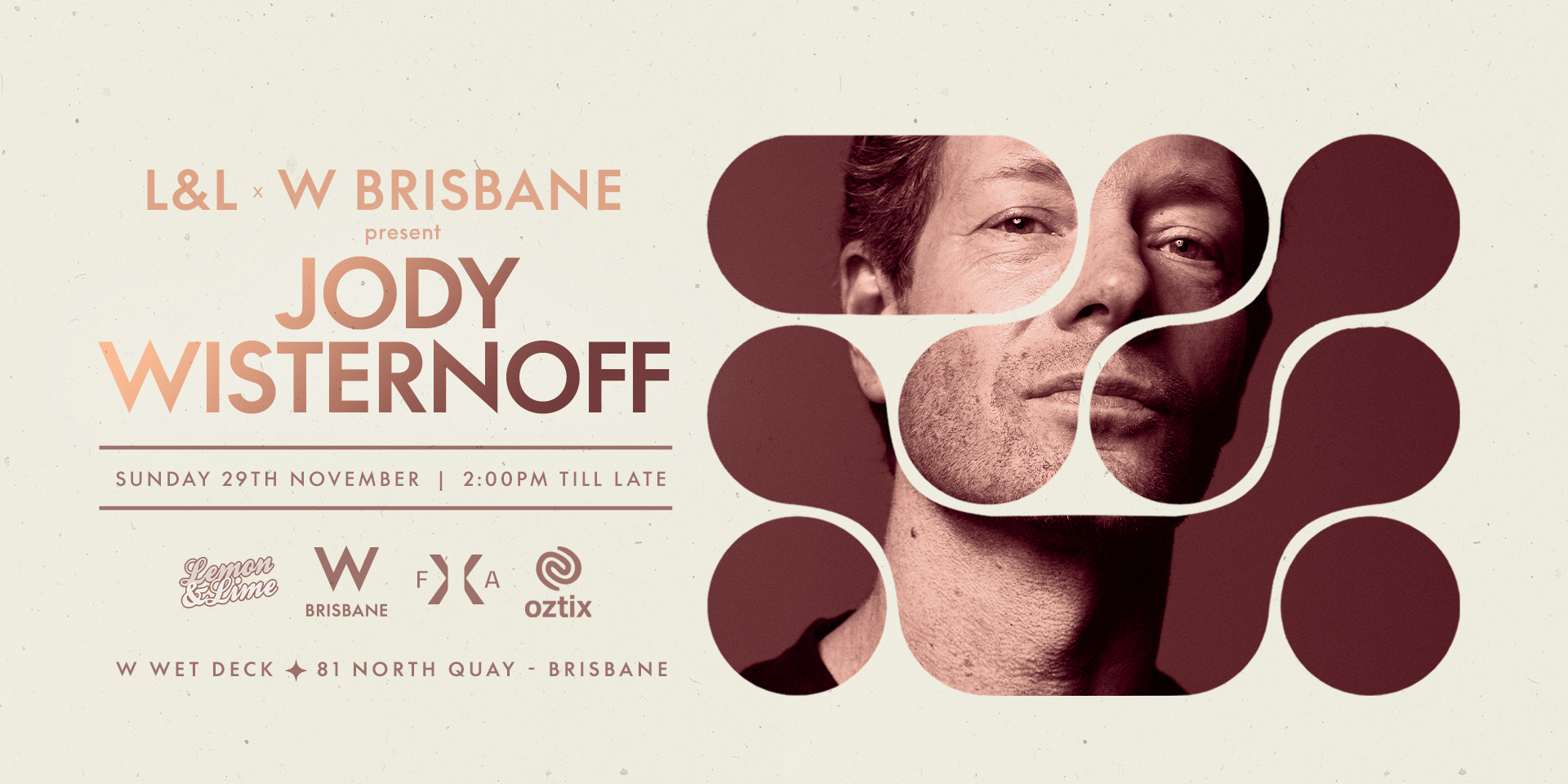 L&L x W Brisbane pres. Jody Wisternoff
