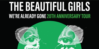 The Beautiful Girls 'We’re Already Gone' 20th Anniversary Tour