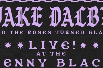 Jake Dalby and The Roses Turned Black