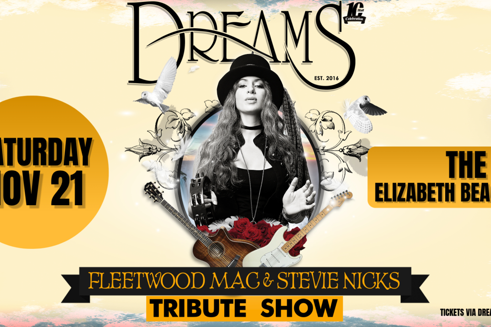 DREAMS Fleetwood Mac & Stevie Nicks Tribute Show