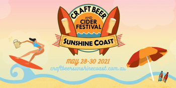 Sunshine Coast Craft Beer & Cider Festival | Saturday 29th May