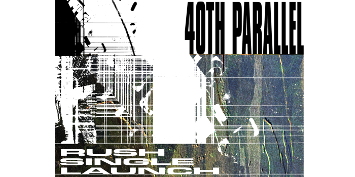 40th Parallel 'Rush' single launch with In Xira and Stockings
