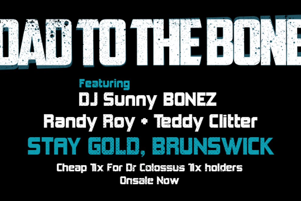 DAD TO THE BONE