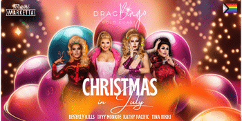 Drag Queen Bingo | Xmas in July
