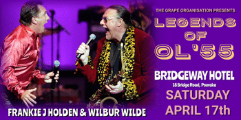 Legends Of Ol'55 - Frankie J Holden & Wilbur Wilde