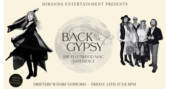 DRIFTERS WHARF  | BACK TO THE GYPSY THE FLEETWOOD MAC EXPERIENCE