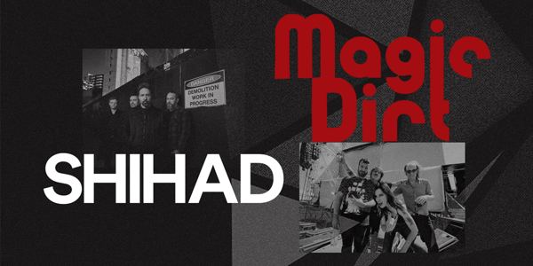 Event image for Shihad + Magic Dirt