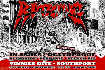 RATKING, IN ASHES, DEATHPROOF, BLINDSIDE, PERPANIC & STENCH PIT