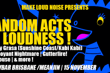 Random Acts of Loudness!