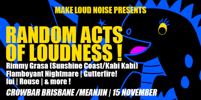 Random Acts of Loudness!