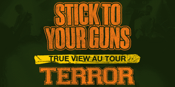 Stick To Your Guns (USA) 'True View' Aus Tour