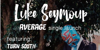 Luke Seymoup Band at The Last Chance w/ Turn South, Hammock District + Boss Melody