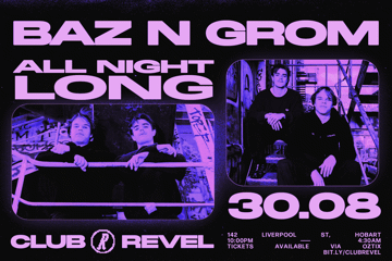 Club Revel Pres. Baz & Grom (All Night Long)