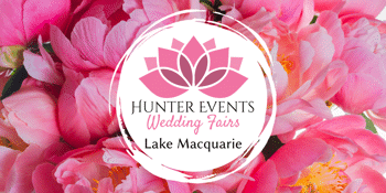 Hunter Events Wedding Fairs | Lake Macquarie