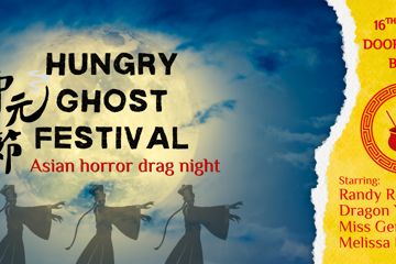 Hungry Ghost Festival - Asian Horror Drag Night