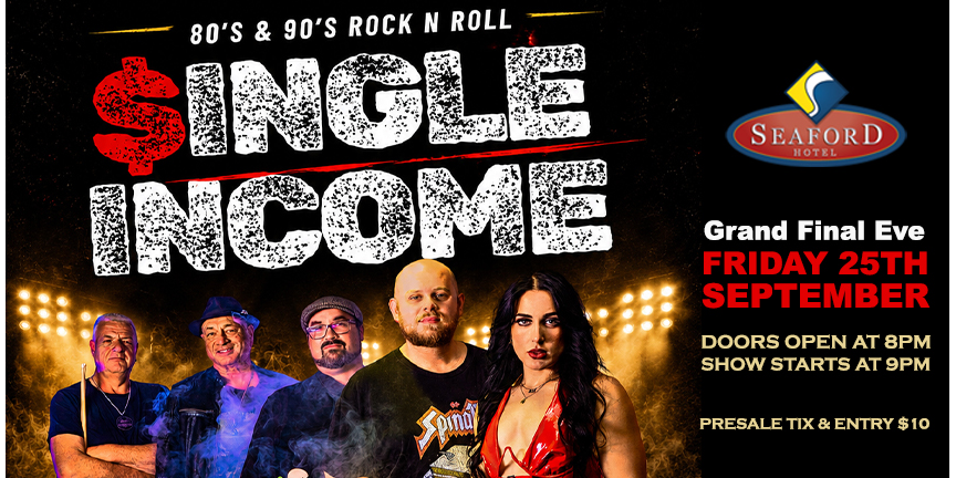 80's & 90s Rock N Roll $INGLE INCOME - Grand Final Eve