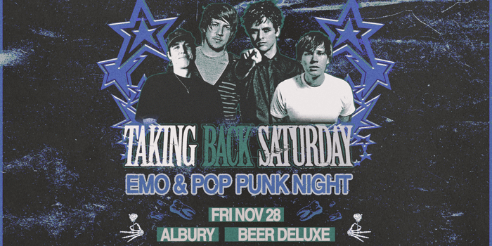 TAKING BACK SATURDAY: Emo & Pop Punk Night - Albury