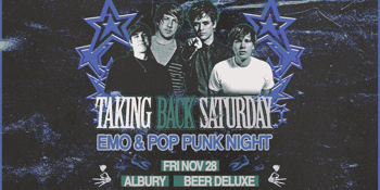 TAKING BACK SATURDAY: Emo & Pop Punk Night - Albury