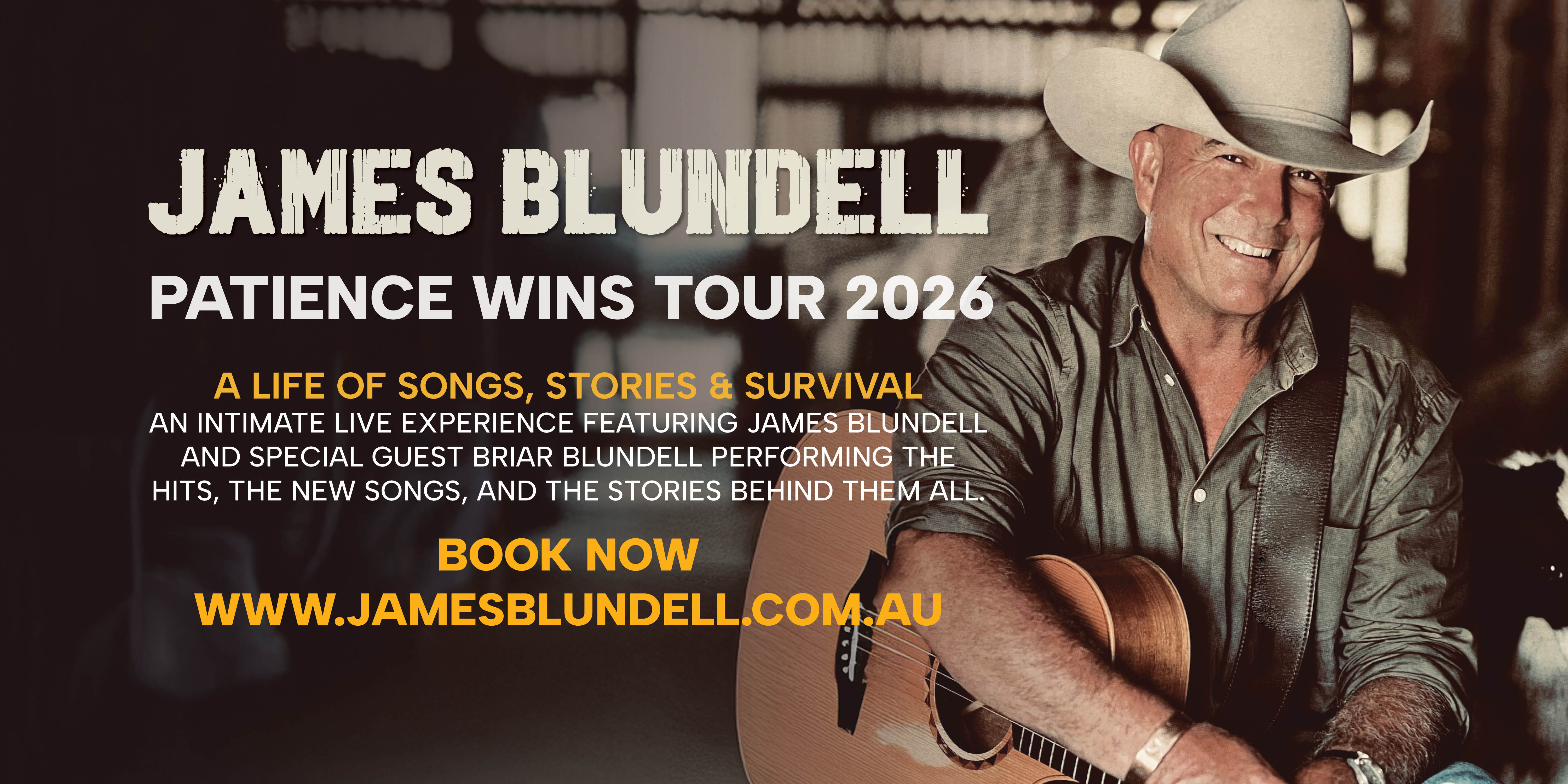 James Blundell - Patience Wins Tour (A Life of Songs, Stories & Survival) + Briar Blundell