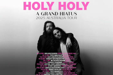 Holy Holy – A Grand Hiatus – 2025 Australian Tour