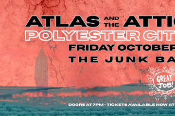 Atlas and the Attic, Polyester City Single Launch