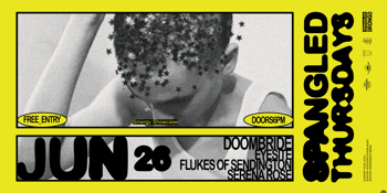 SPANGLED THURSDAYS ft. DOOMBRIDE, EYESITE, FLUKES OF SENDINGTON, SERENA ROSE - BYRON BAY | FREE ENTRY