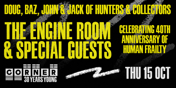 The Engine Room & Special Guests (Corner 30th Birthday)