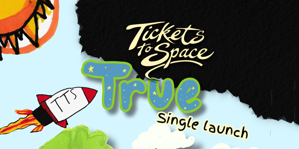 TICKETS TO SPACE 'True Single Launch' (ALL AGES) live at Mo's Desert Clubhouse - Concert poster