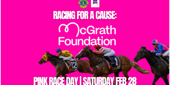 Racing for a Cause: McGrath Foundation PINK Race Day | Feb 28