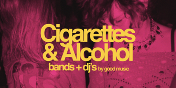 Cigarettes & Alcohol