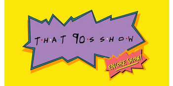 That 90's Show