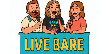 LIVE BARE (El Ranchero Comedy Special)