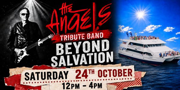 The Angels Tribute Show | Beyond Salvation | Newcastle Harbour Cruise