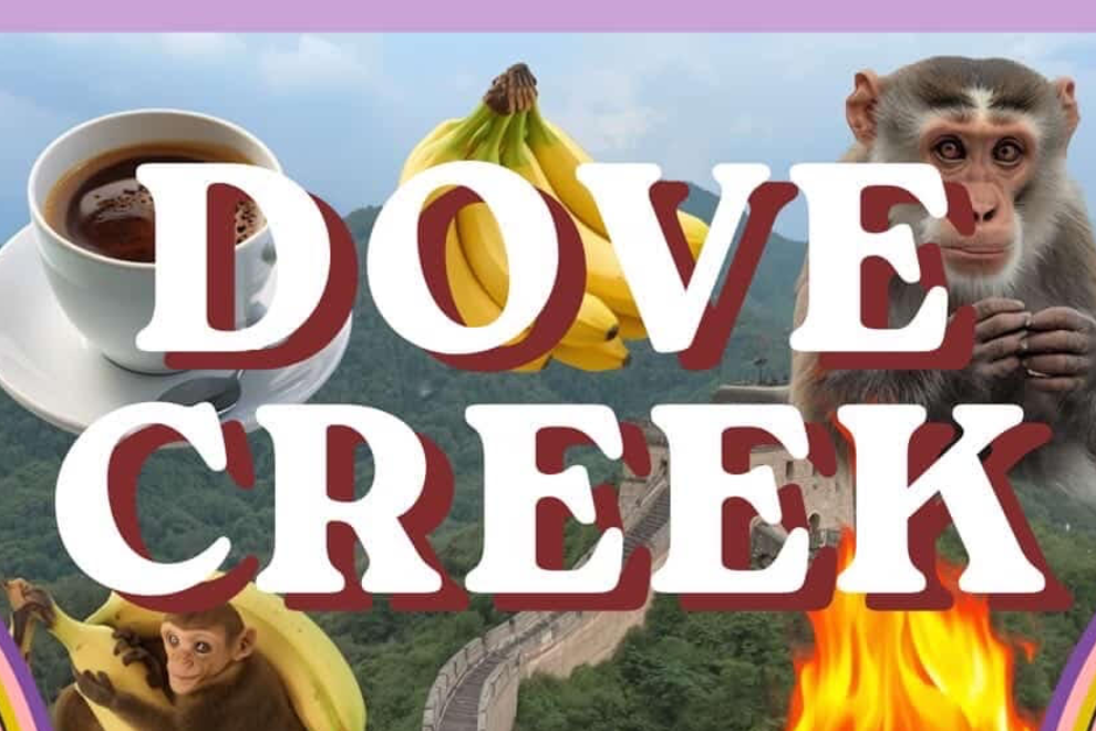 Dove Creek with The Foxy Junes and KEV SEV [UPSTAIRS]