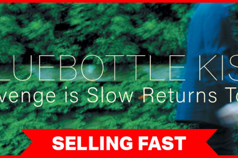 Bluebottle Kiss (Revenge Is Slow Returns Tour )