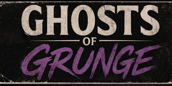 GHOSTS OF GRUNGE: The Voices That Lived Loud and Died Young