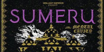 SUMERU & MENTAL CAVITY 'EMBRACE THE COLD' TOUR 2019