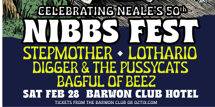 Nibbs Fest : Celebrating Neale's 50th