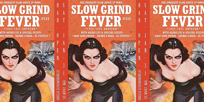 SLOW GRIND FEVER #115 ('52-'72 EDITION)