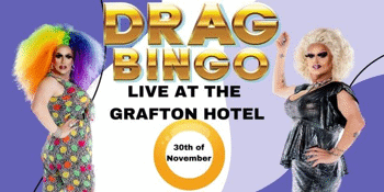 Drag Queen Bingo - Grafton Hotel