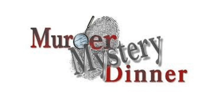 MURDER MYSTERY DINNER
