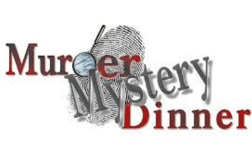 MURDER MYSTERY DINNER