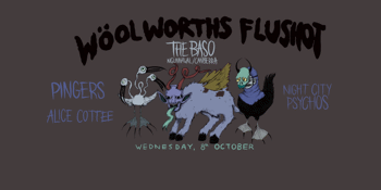 WÖØLWORTHS\\FLUSHOT - THE BASO (ACT)