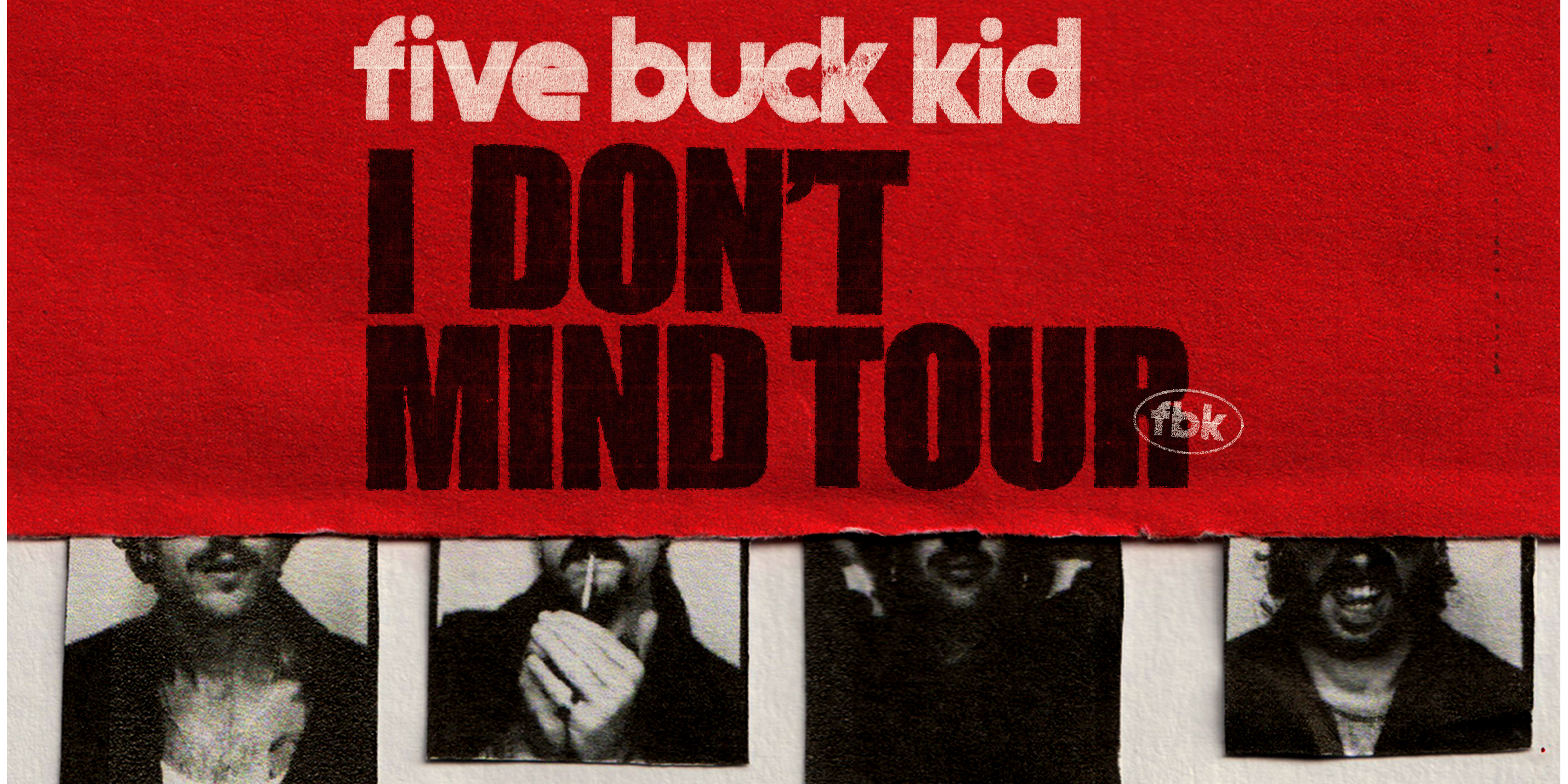 Five Buck Kid – “I Don’t Mind” Tour