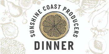 Sunshine Coast Producers Dinner