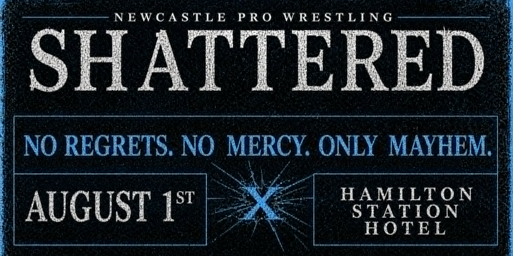 SHATTERED XIV: No Regrets. No Mercy. Only Mayhem.