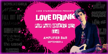 Love Drunk: A Celebration of the Greatest Hits of Pop Punk