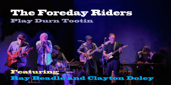 The Foreday Riders ft Ray Beadle & Clayton Doley