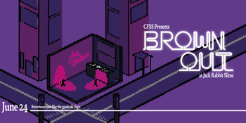 CFSS Presents: Brownout