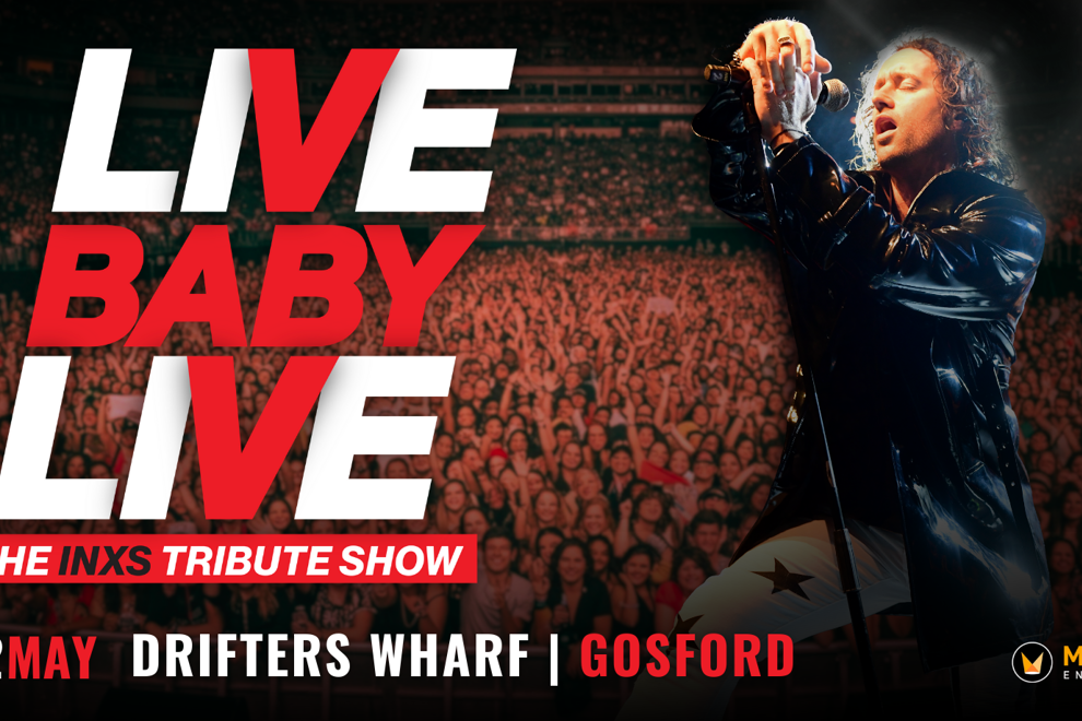 LIVE BABY LIVE THE INXS TRIBUTE SHOW